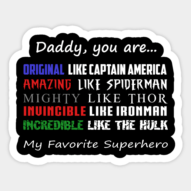 Daddy You Are My Favorite Superhero Sticker by nhatvv